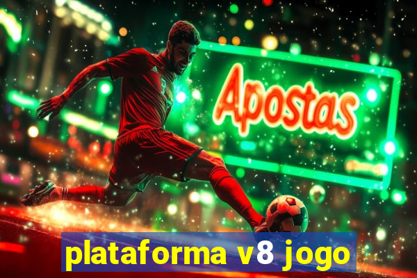 plataforma v8 jogo